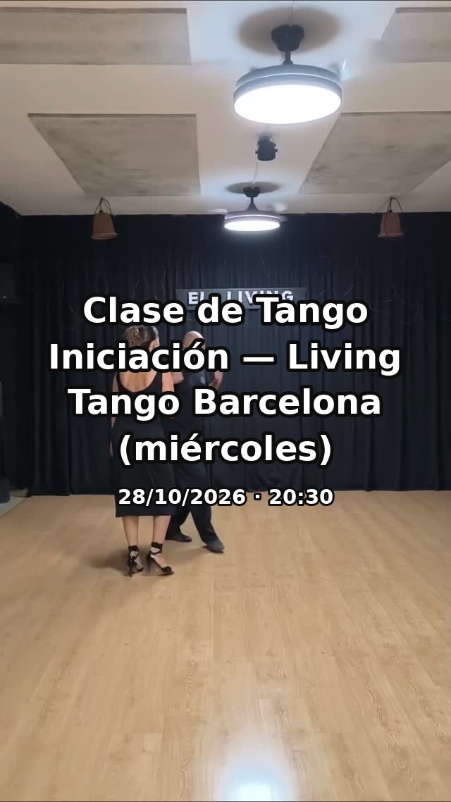 Clase de Tango Iniciación — Living Tango Barcelona (miércoles) poster