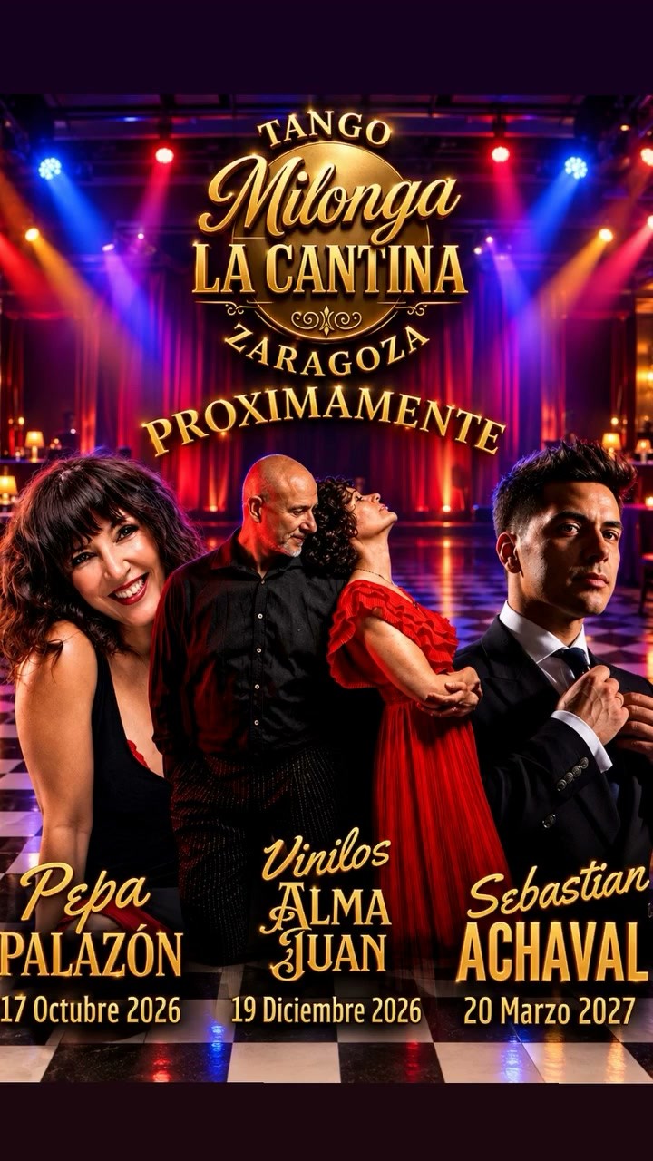Milonga La Cantina Zaragoza — Sebastian Achaval poster