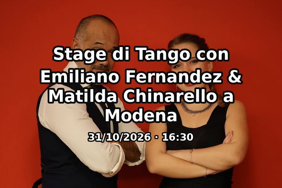 Stage di Tango con Emiliano Fernandez & Matilda Chinarello a Modena poster