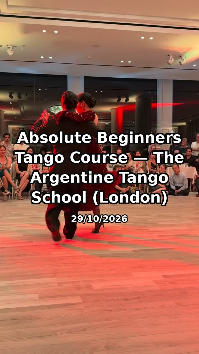 Absolute Beginners Tango Course — The Argentine Tango School (London) poster