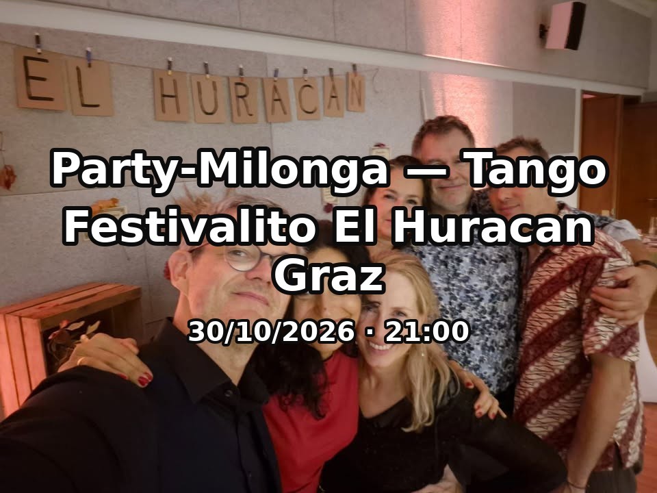 Party-Milonga — Tango Festivalito El Huracan Graz poster