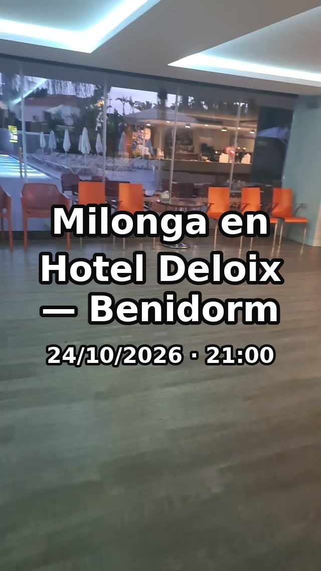 Milonga en Hotel Deloix — Benidorm poster