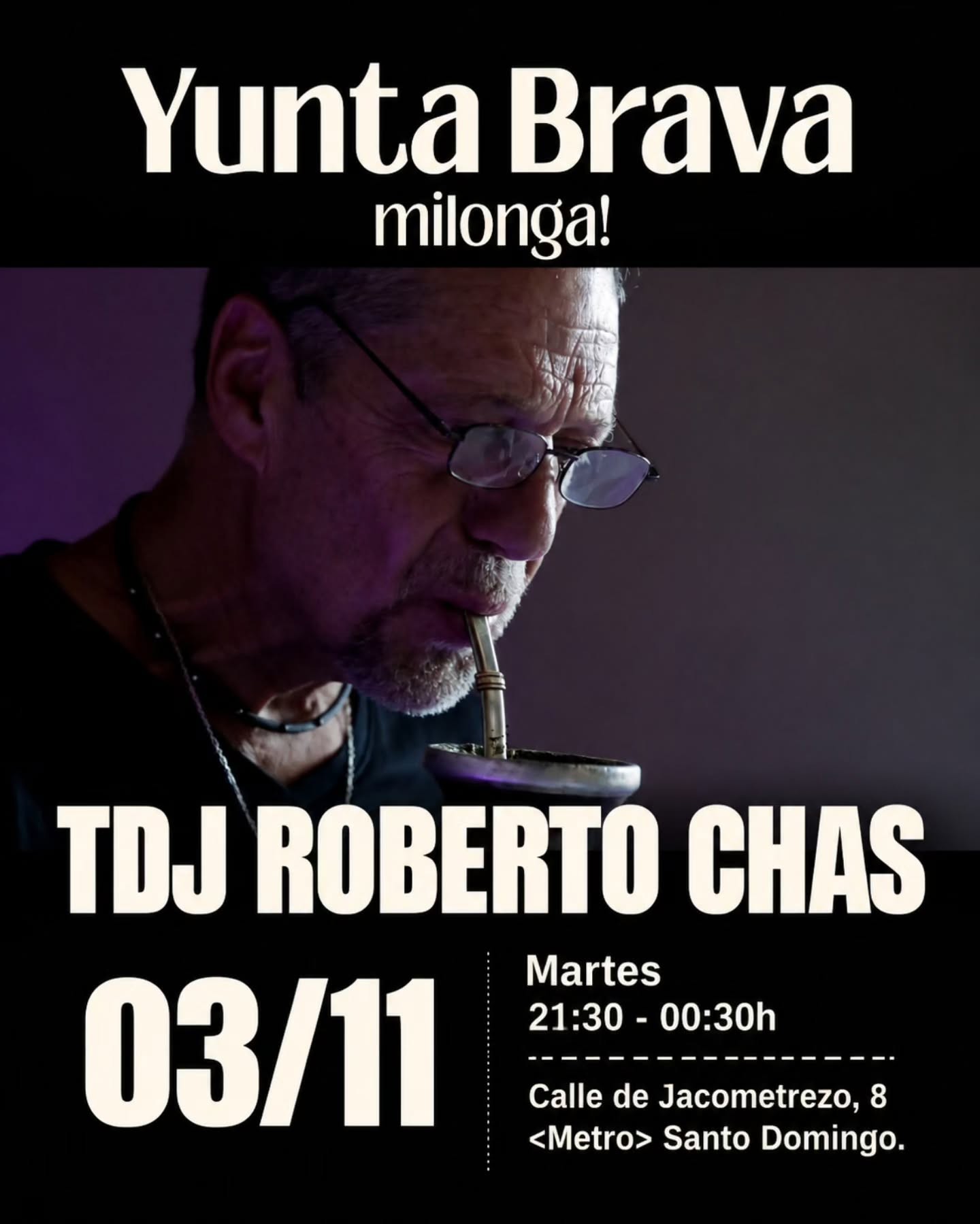 Yunta Brava Milonga — TDJ Roberto Chas poster
